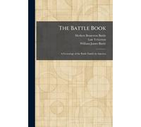 The Battle Book: A Genealogy of the Battle Family in America