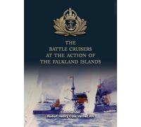 THE BATTLE CRUISERS AT THE ACTION OF THE FALKLAND ISLANDS