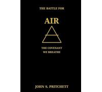 The Battle for Air: The Covenant We Breathe: 2 (The Covenant of the Elements)