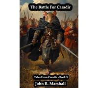 The Battle For Caradir: Tales from Caradir - Book 3