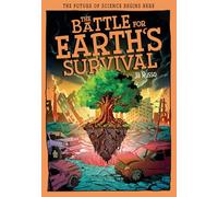 The Battle for Earth's Survival: Transforming Technology for a Greener Tomorrow (Tomorrow's World)