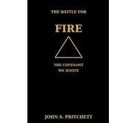 The Battle for Fire: The Covenant We Ignite: 4 (The Covenant of the Elements)