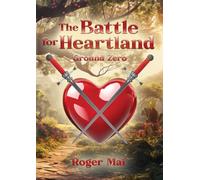 The Battle for Heartland: Ground Zero