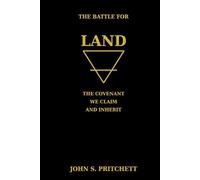 The Battle for Land: The Covenant We Claim and Inherit (The Covenant of the Elements)
