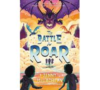 The Battle for Roar (The Land of Roar)