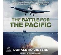 The Battle for the Pacific: 2 (Captain Macintyre's Naval History of WWII)