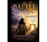 The Battle in Between: The Promise and The Manifest