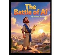 The Battle of Ai (Ages 3-7) (Joshua Stories for Little Ones)