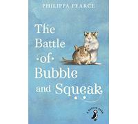 The Battle of Bubble and Squeak (A Puffin Book)