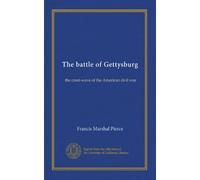 The battle of Gettysburg: the crest-wave of the American civil war