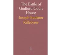 The Battle of Guilford Court House: An Address Before the Tennessee Division of the Sons of the American Revolution