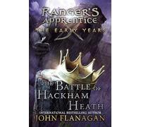 The Battle of Hackham Heath: 2 (Ranger's Apprentice: The Early Years, 2)