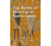 The Battle of Hastings at Sedlescombe