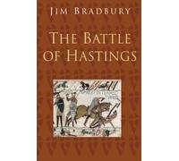 The Battle of Hastings: The Battle of Hastings (Classic Histories Series)