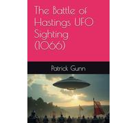 The Battle of Hastings UFO Sighting (1066)