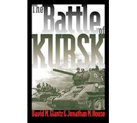 The Battle of Kursk (Modern War Studies)