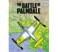 The Battle of Palmdale: A Solitaire and Multiplayer Air War Game (Historic Wings Air War Games)