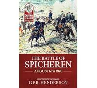 The Battle of Spicheren August 6th 1870: 54 (From Musket to Maxim 1815-1914)
