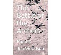 The Battle of the Archers: Poems