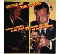 The Battle of the Bands:Charlie Barnet vs Woody Herman; July 30, 1949
