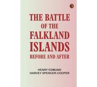 The Battle of the Falkland Islands Before and After