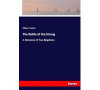 The Battle of the Strong: A Romance of Two Kingdoms