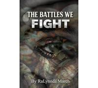 The Battles We Fight