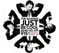 The Bawdies - Just Be Cool [Ltd.Edition]