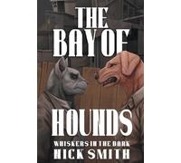 The Bay of Hounds (4) (Whiskers in the Dark)
