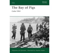The Bay of Pigs: Cuba 1961: No. 166 (Elite)