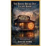 The Bayou Break-Out Escape Room: The exit is an illusion. The entity is real. (The Space-Time Continuum)
