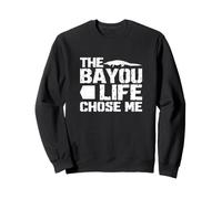 The Bayou Life Chose Me Funny Cazador de caimanes de Caza Sudadera