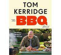 The BBQ Book: 80 Delicious Recipes for Fire and Coals