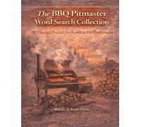 The BBQ Pitmaster Word Search Collection: 50 Themed Puzzles for Smoke & Fire Enthusiasts