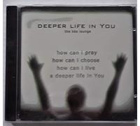 The BBS Lounge - DEEPER LIFE IN YOU the bbs lounge (UK Import)