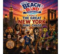 The Beach Band: The Great New York Ring Chase: 2 (The Beach Band: Adventures Around the World)