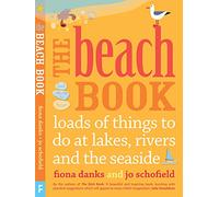 The Beach Book: Loads of Things to Do at Lakes, Rivers and the Seaside (Going Wild)