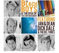The Beach Boys featuring Jan & Dean and Dick Dale & The Del Tones - The Beach Boys And The Rise Of The Surf Movement