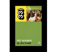 The Beach Boys' Pet Sounds (33 1/3)