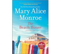 The Beach House: A Novel: 1 (A Beach House Novel, 1)
