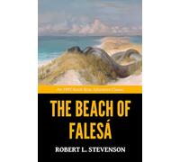 The Beach of Falesá - ’An 1892 South Seas Adventure Classic‘