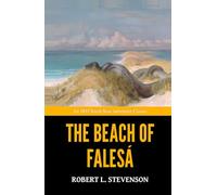 The Beach of Falesá - ’An 1892 South Seas Adventure Classic‘