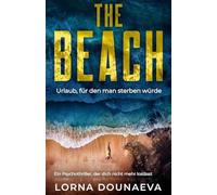The Beach: Urlaub, für den man sterben würde