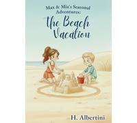 The Beach Vacation (Max & Mia's Seasonal Adventures)