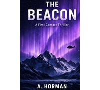 The Beacon: A First Contact Thriller
