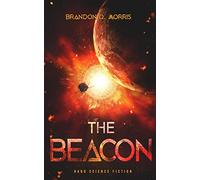 The Beacon: Hard Science Fiction (Solar System Series)
