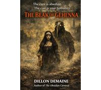 The Beak of Gehenna: A Plague Doctor’s Horror, a Nun’s Last Fight for Humanity (The Black Sacrament Chronicles)