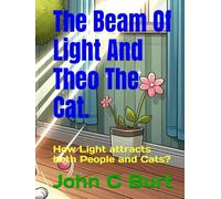 The Beam Of Light And Theo The Cat.: How Light attracts both People and Cats?