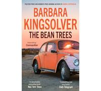 The Bean Trees: by the Winner of the 2023 Women's Prize for Fiction