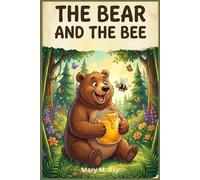 The Bear and the Bee: A Funny Little Story About a Bear with a Very Short Temper (children learning store)